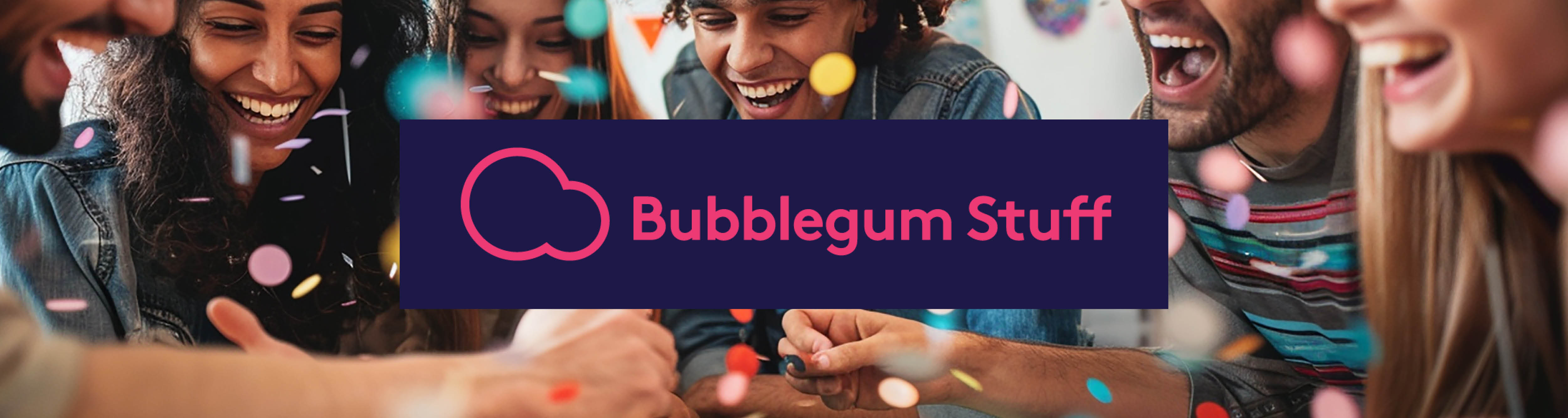 Bubblegum Stuff