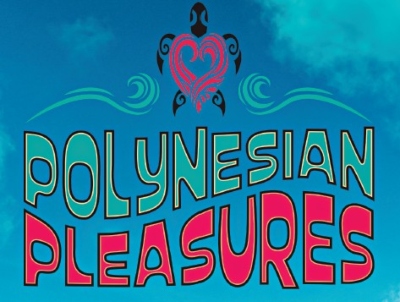 Polynesian Pleasures