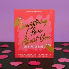 Everything I Love You - DIY Scratch Cards