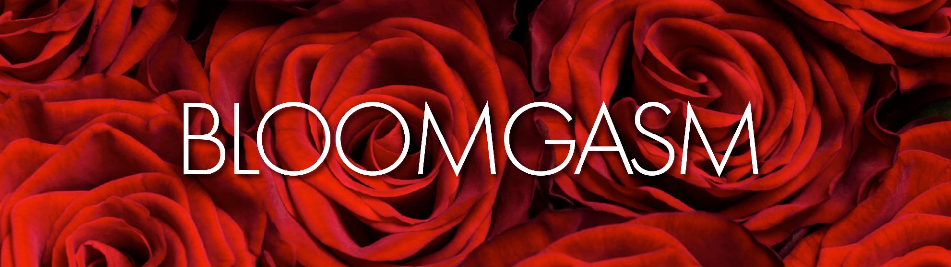 Bloomgasm